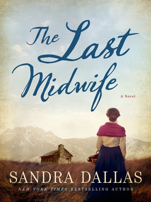 Title details for The Last Midwife by Sandra Dallas - Wait list